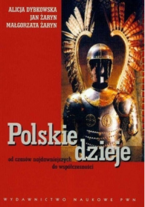 Polskie dzieje - Alicja Dybkowska - książka historyczna wyd. 2007