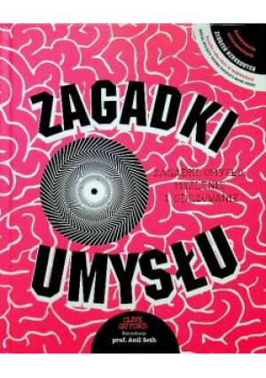 Zagadki umysłu - Clive Gifford - książka  wyd. 2017