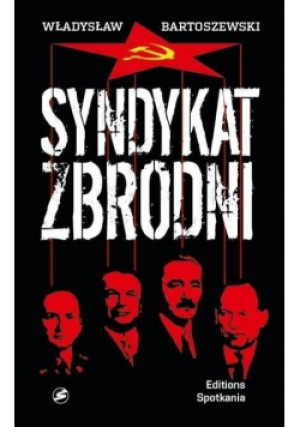 Syndykat zbrodni - Władysław Bartoszewski - książka reportaż wyd. 2016