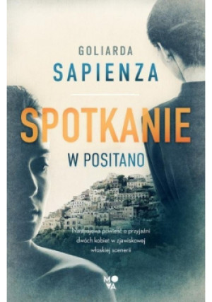 Spotkanie w Positano - Goliarda Sapienza - książka  wyd. 2021
