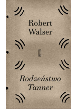 Rodzeństwo Tanner - Robert Walser - książka  wyd. 2024