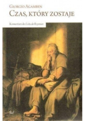 Czas który zostaje - Giorgio Agamben - książka  wyd. 2009