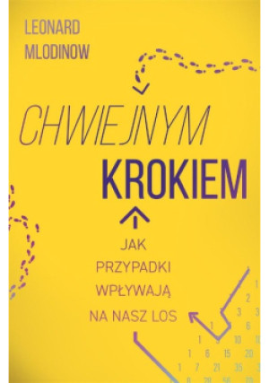 Chwiejnym krokiem - Leonard Mlodinow - książka  wyd. 2022