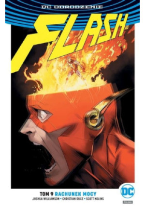 Flash Tom 9 Rachunek mocy - Joshua Williamson, Christian Duce, Scott Kolins - książka  wyd. 2020