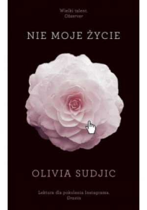 Nie moje życie - Olivia Sudjic - książka  wyd. 2018
