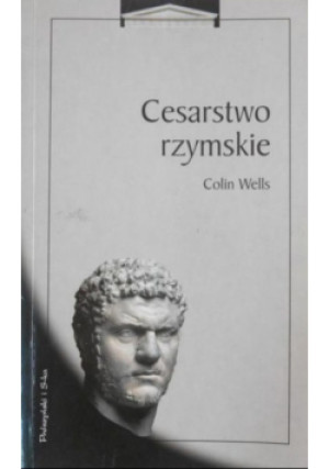 Cesarstwo rzymskie - Colin Wells - książka historyczna wyd. 1992