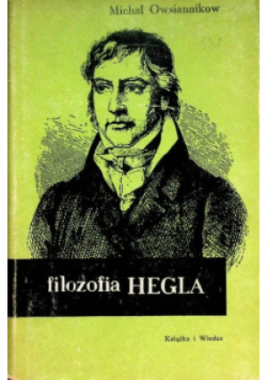 Filozofia Hegla - Michał Owsiannikow - książka  wyd. 1965