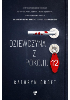 Dziewczyna z pokoju 12 - Kathryn Croft - książka  wyd. 2025