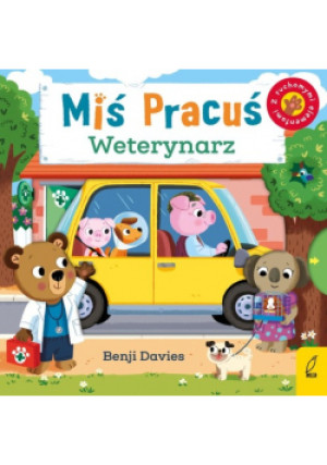 Miś Pracuś Weterynarz - Benji Davies - książka  wyd. 2024