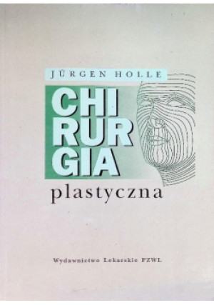 Chirurgia plastyczna - Jurgen Holle - książka  wyd. 1996
