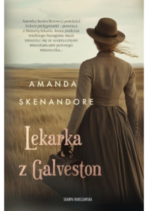 Lekarka z Galveston - Amanda Skenandore - książka  wyd. 2025