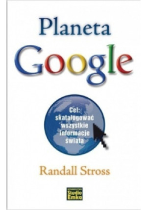 Planeta Google - Randall Stross - książka  wyd. 2009