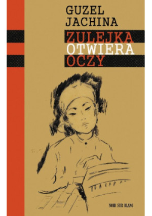Zulejka otwiera oczy - Guzel Jachina - książka  wyd. 2017