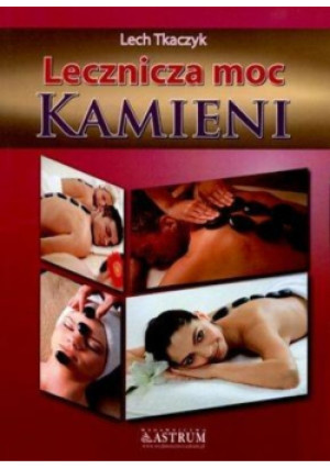 Lecznicza moc kamieni - Tkaczyk Lech - książka  wyd. 2014