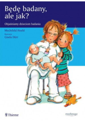 Będę badany ale jak - Mechthild Hoehl - książka  wyd. 2006