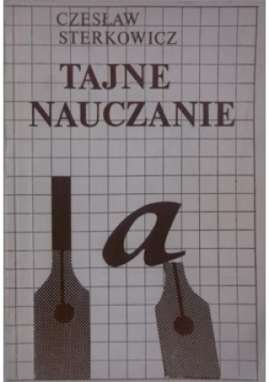 Tajne nauczanie - Czesław Sterkowicz - książka  wyd. 1985