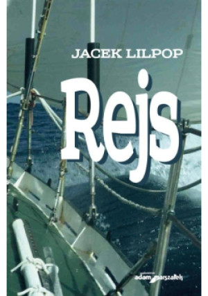 Rejs - Jacek Lilpop - książka  wyd. 2018