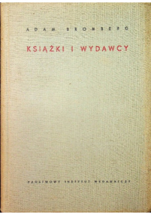 Książki i wydawcy - Adam Bromberg - książka  wyd. 1958