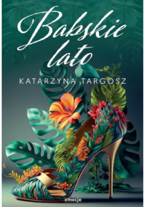 Babskie lato - Katarzyna Targosz - książka  wyd. 2024
