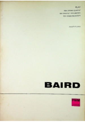 Play for string quartet - Tadeussz Baird - książka  wyd. 1974