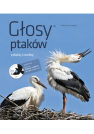 Głosy ptaków oglądaj i słuchaj - Andrzej Kruszewicz - książka  wyd. 2015