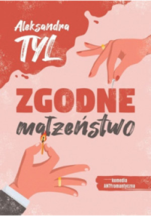 Zgodne małżeństwo - Aleksandra Tyl - książka  wyd. 2022