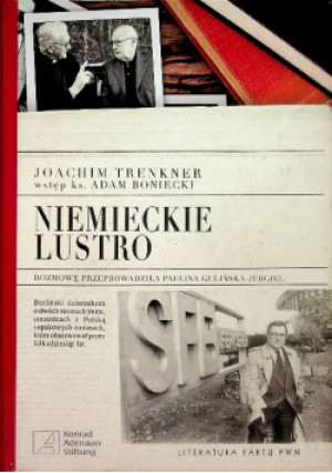 Niemieckie lustro - Joachim Trenkner - książka historyczna wyd. 2011