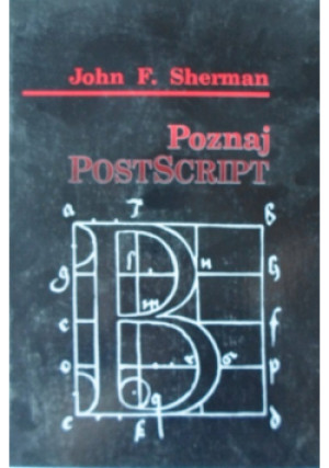 Poznaj PostScript - John F. Sherman - książka  wyd. 1992