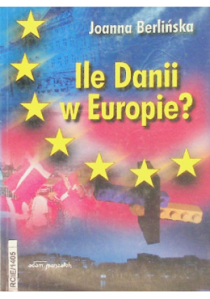 Ile Danii w Europie? - Joanna Berlińska - książka  wyd. 2004