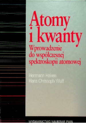 Atomy i kwanty - Hans Christoph Wolf, Hermann Haken - książka  wyd. 1997