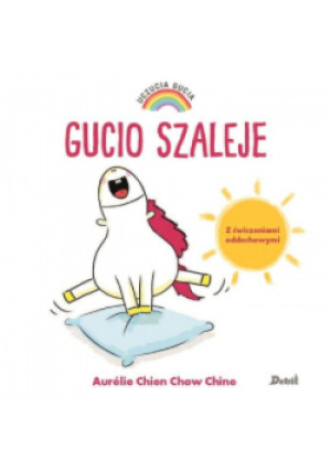 Gucio szaleje - Aurelie Chien, Chow Chine - książka  wyd. 2019