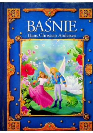 Baśnie - Hans Christian Andersen - książka  wyd. 2013