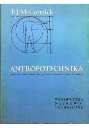 Antropotechnika - Ernest J. McCormick - książka  wyd. 1964