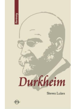 Durkheim. Życie i dzieło - Steven Lukes - książka  wyd. 2012