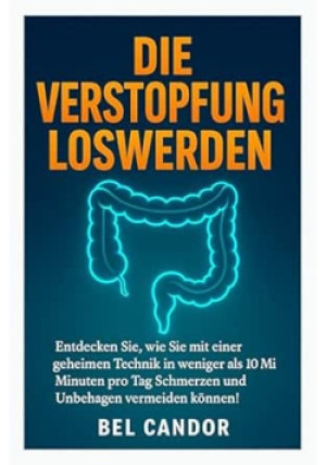 Die Verstopfung Loswerden - Bel Candor - książka  wyd. 2025