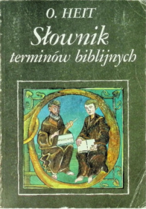 Słownik terminów biblijnych - O. Heit - książka  wyd. 1983