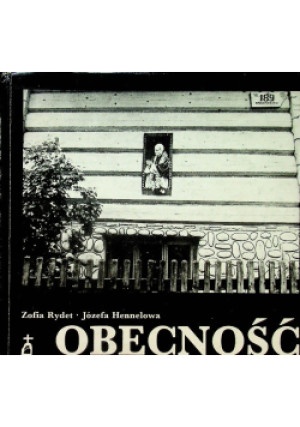 Obecność - Józefa Hennelowa, Zofia Rydet - książka  wyd. 1988