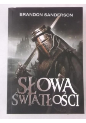 Słowa światłości - Brandon Sanderson - książka  wyd. 2014