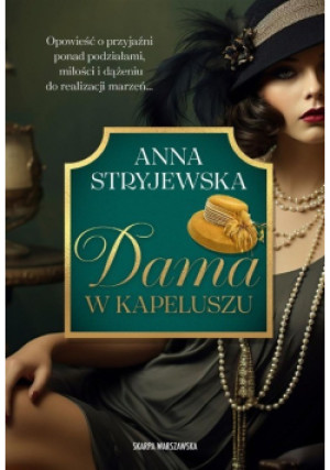 Dama w kapeluszu - Anna Stryjewska - książka  wyd. 2024