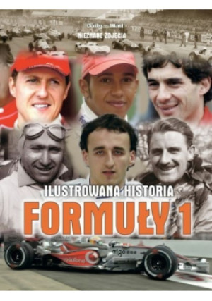 Ilustrowana historia Formuły 1 - Tim Hill - książka reportaż wyd. 2010