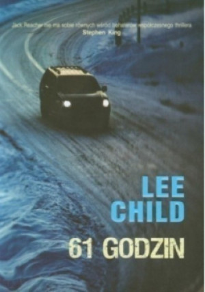 61 godzin - Lee Child - książka  wyd. 2012