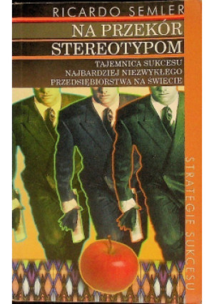 Na przekór stereotypom - Ricardo Semler - książka historyczna wyd. 1998
