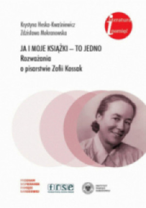 Ja i moje książki to jedno - Krystyna Heska-Kwaśniewicz, Zdzisława Mokranowska - książka  wyd. 2024