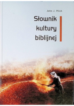 Słownik kultury biblijnej - John J. Pilch - książka  wyd. 2004