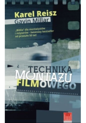 Technika montażu filmowego - Karel Reisz - książka  wyd. 2018