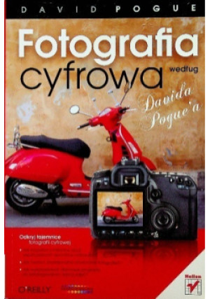 Fotografia cyfrowa - David Pogue - książka  wyd. 2010