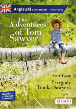 Angielski z ćwiczeniami Przygody Tomka Sawyera Poziom B1-B2 - Mark Twain - książka  wyd. 2020