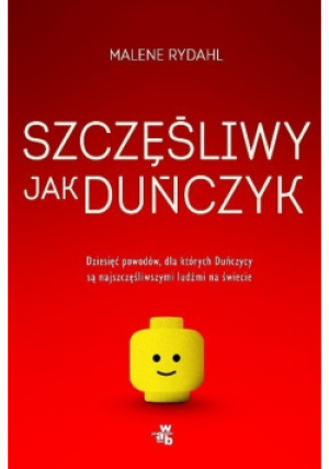 Szczęśliwy jak Duńczyk - Malene Rydahl - książka  wyd. 2017