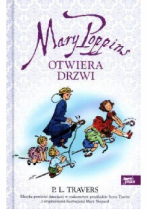 Mary Poppins otwiera drzwi - P. L. Travers - książka  wyd. 2008