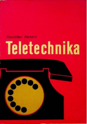 Teletechnika - Stanisław Barszcz - książka  wyd. 1976